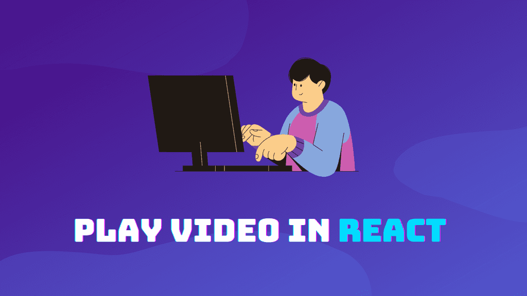 How to Play Video in React