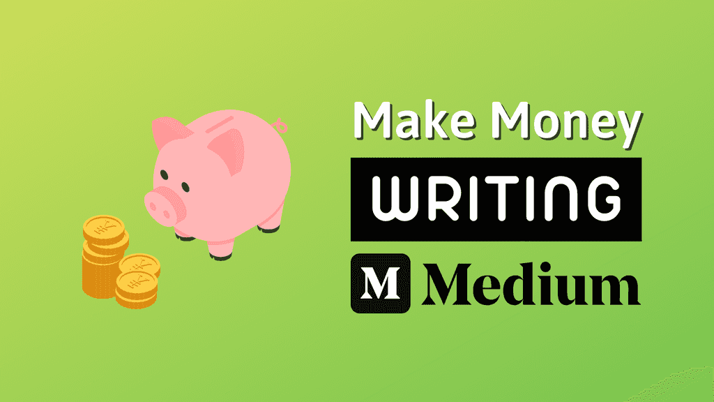 How to Make Money on Medium