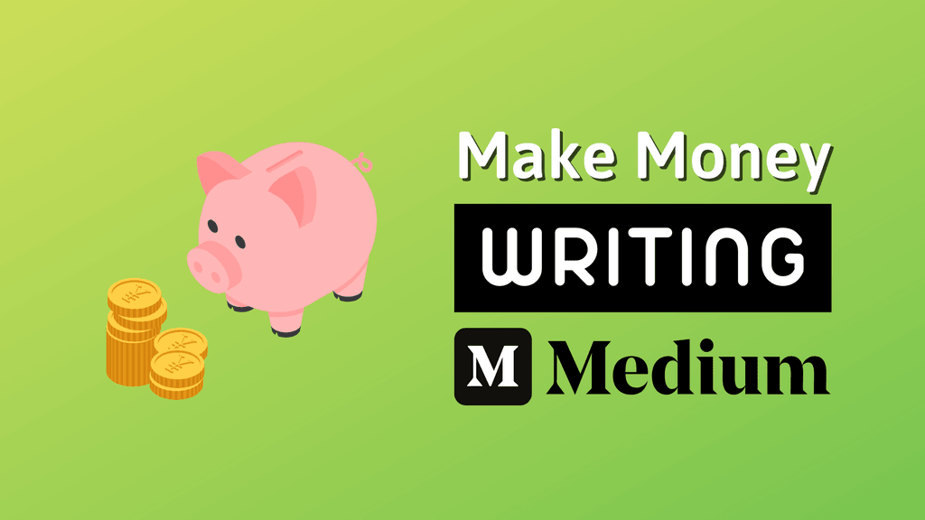 How to Make Money on Medium