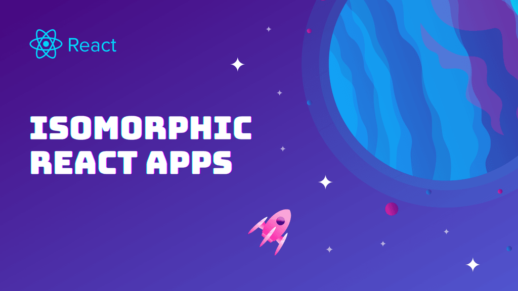 What Is Isomorphic React App