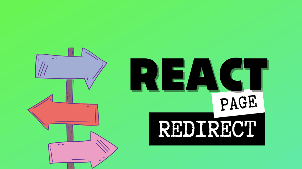 Redirect to Another Page in React JS