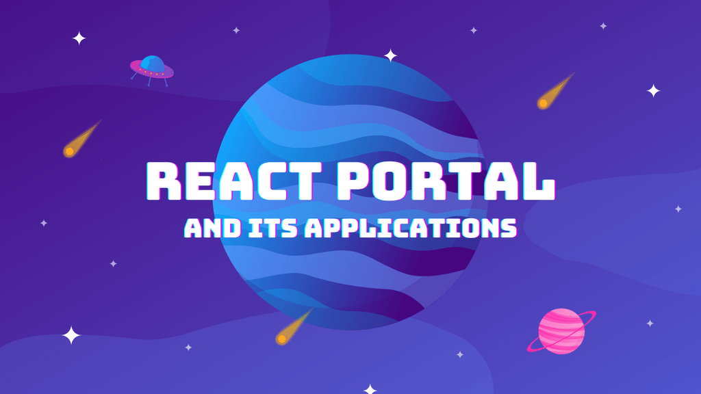 Learn React Portal and Its Applications